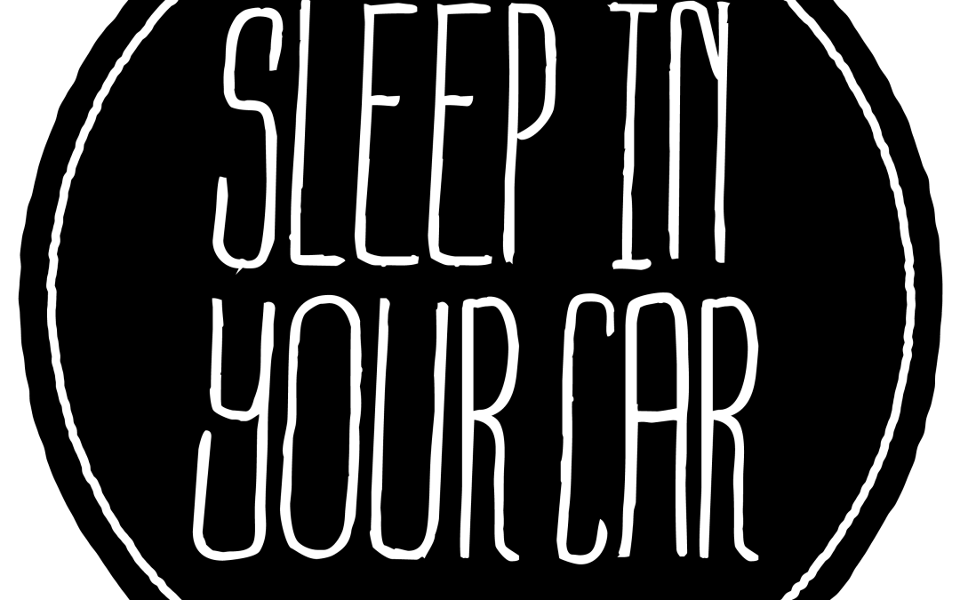 The Chronicle supports Sleep In Your Car